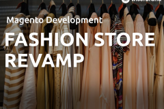 Magento Development for Fashion Store